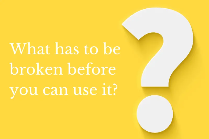 The answer to the riddle: What has to be broken before you can use it?
