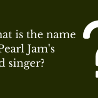What is the name of Pearl Jam’s lead singer?