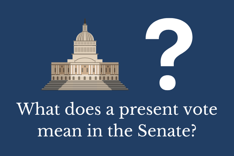 Answering the question: What does a present vote mean in the Senate?